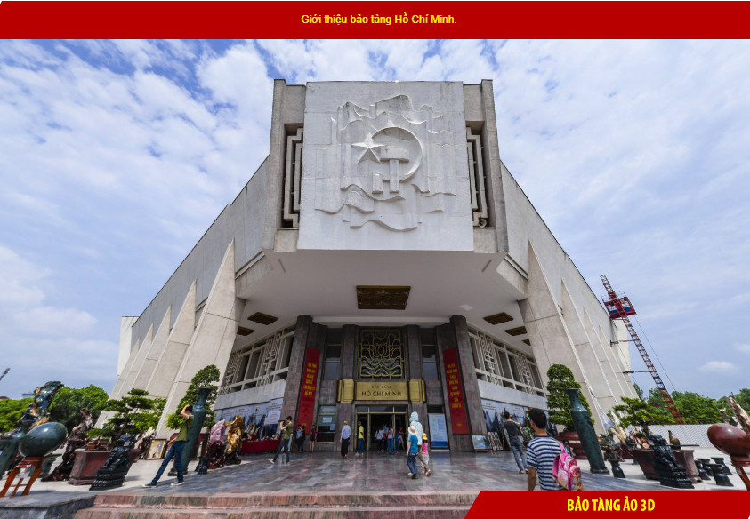 Ngày 2/9: Ngồi nhà “du lịch thực tế ảo” đến Bảo tàng Hồ Chí Minh - 2