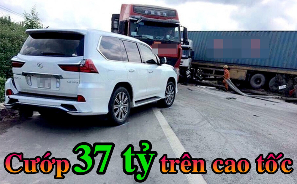 Dàn cảnh va chạm cướp 37 tỷ đồng trên cao tốc rồi cúng dường 600 triệu đồng-1