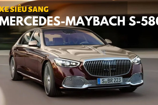 Ngắm xe siêu sang Mercedes-Maybach S-580