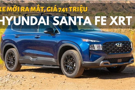 Hyundai Santa Fe XRT ra mắt, chốt giá 741 triệu đồng