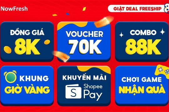 8 ưu đãi siêu chất lượng của sự kiện NowFresh 8.8 - Giật Deal Freeship