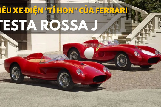 Testa Rossa J - Siêu xe điện "tí hon" đầu tiên của Ferrari