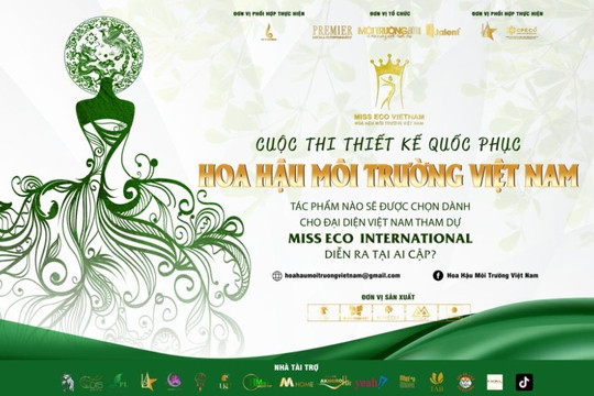 Khởi động cuộc thi 'Thiết kế quốc phục cho đại diện Việt Nam tham gia Miss Eco'