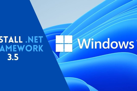 Cách cài đặt .NET Framework 2.0, 3.0 và 3.5 trên Windows 11