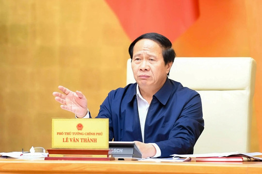 Phó Thủ tướng Lê Văn Thành làm Chủ tịch Ủy ban Ứng phó sự cố, thiên tai