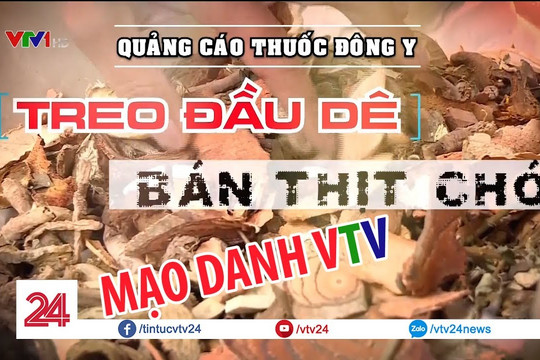 Nhiều kẻ giả danh Đài Truyền hình Việt Nam quảng cáo thực phẩm chức năng