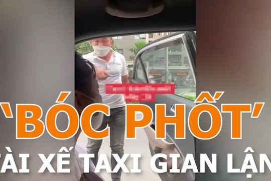 Toàn cảnh tài xế taxi bị hai người phụ nữ 'bóc phốt' gian lận tính tiền