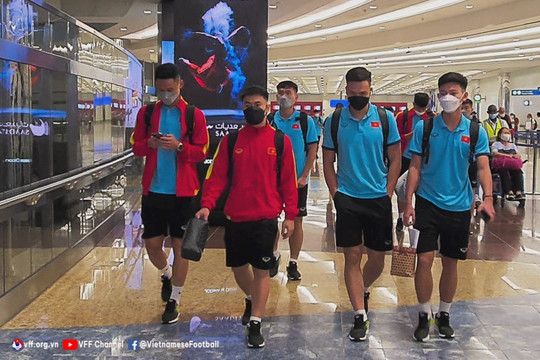 U23 Việt Nam đã tới UAE, sẵn sàng tập huấn trước thềm VCK U23 Châu Á