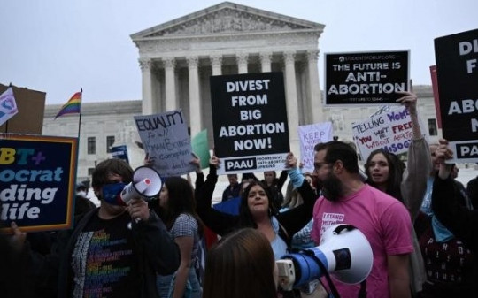 Phán quyết của Tòa án tối cao Mỹ về quyền phá thai gây tranh cãi
