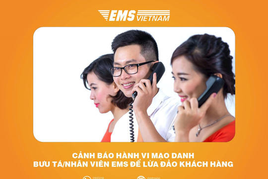 Cảnh báo mạo danh bưu tá/nhân viên EMS để lừa đảo khách hàng