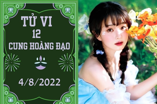12 cung hoàng đạo ngày 4/8: Bạch Dương tài lộc yếu, Nhân Mã thuận lợi nhiều bề
