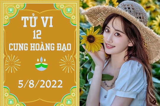 12 cung hoàng đạo ngày 5/8: Song Ngư thu lợi lớn, Xử Nữ đừng dễ tin người
