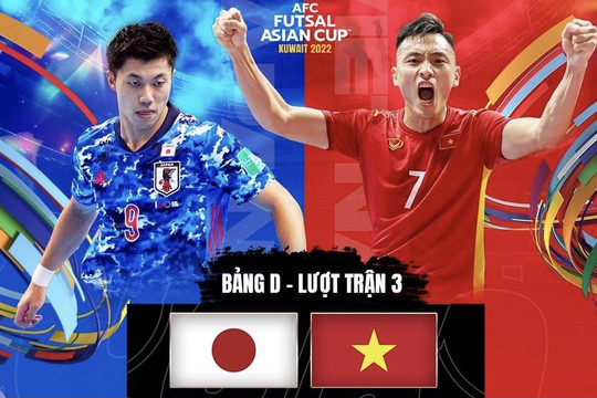 Link xem trực tiếp tuyển futsal Việt Nam vs Nhật Bản, giải futsal Châu Á