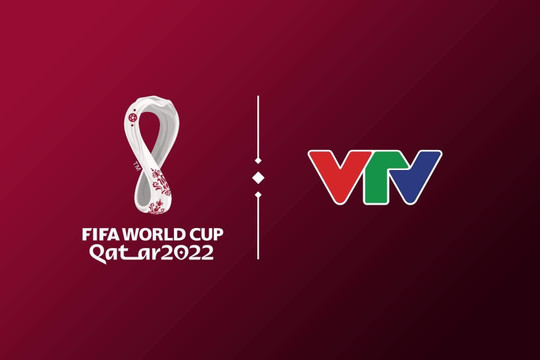 Nóng: VTV chính thức sở hữu bản quyền World Cup 2022