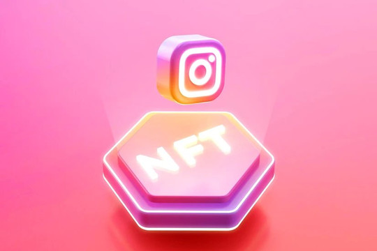Tin công nghệ 4/11: NFT được bán trực tiếp trên Instagram