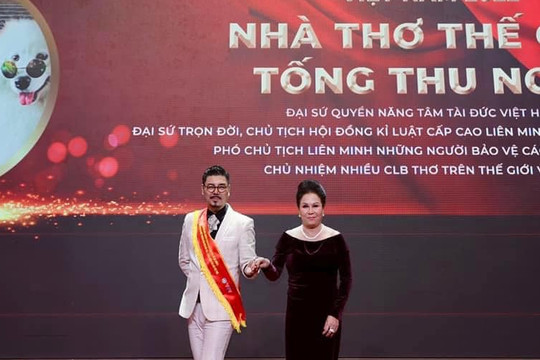 Vụ bà Tống Thu Ngân được phong tặng danh hiệu Nhà thơ thế giới: "Một sự nhạo báng văn hoá!"