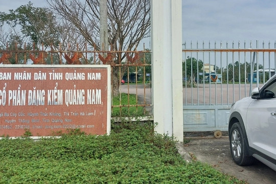 Khởi tố 13 bị can tại trung tâm đăng kiểm ở Quảng Nam