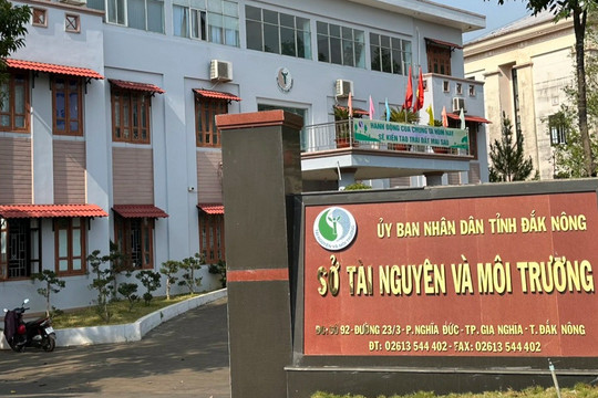 Sở TN-MT tỉnh Đắk Nông 'chây ì' ban hành kết luật thanh tra