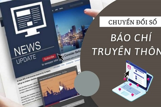 100% cơ quan báo chí sản xuất nội dung theo các xu hướng báo chí số