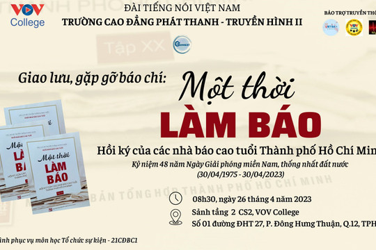 ‘Một thời làm báo’ truyền lửa cho sinh viên VOV College