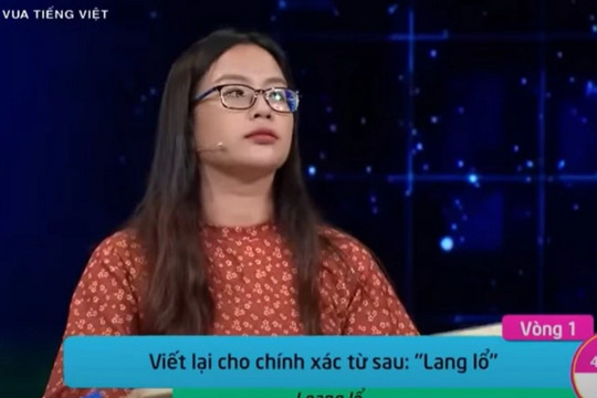 Vua tiếng Việt liên tiếp bị tố đầy "sạn", chuyên gia ngôn ngữ học lên tiếng