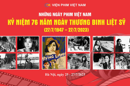 Chùm phim điện ảnh kỷ niệm 76 năm Ngày Thương binh-Liệt sỹ 27/7