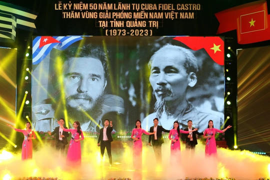 Kỷ niệm 50 năm Chủ tịch Fidel Castro thăm vùng giải phóng miền Nam Việt Nam