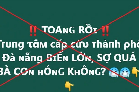 Thực hư bài đăng 'Toang rồi! Trung tâm cấp cứu Đà Nẵng có biến'