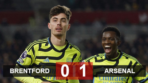 Brentford 0-1 Arsenal: Havertz kéo Pháo lên đỉnh