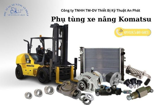 An Phát - Cung cấp Phụ tùng xe nâng Komatsu chất lượng giá tốt tại Việt Nam