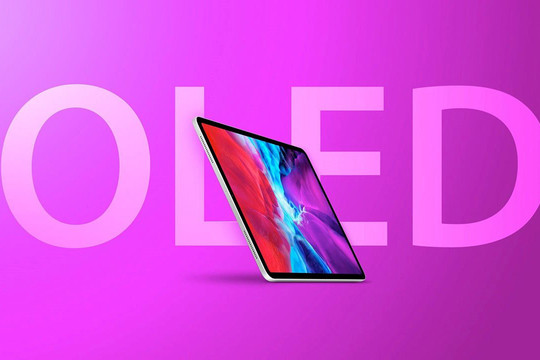 Điểm tin công nghệ 23/2: iPad Pro OLED sẽ có thân máy mỏng hơn, màn hình OLED mới