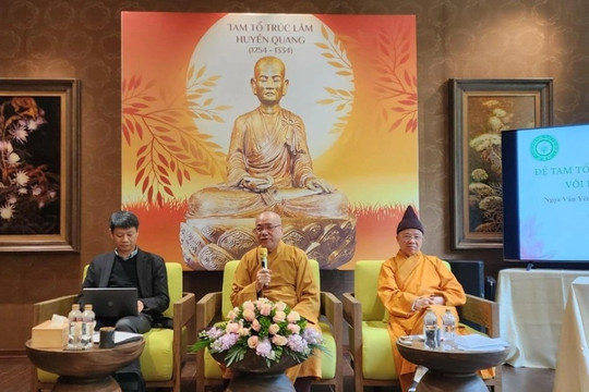 Tọa đàm khẳng định vai trò của Thiền sư Huyền Quang với Phật giáo Trúc Lâm