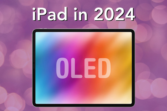 Điểm tin công nghệ 10/4: iPad mới sẽ ra mắt vào ngày 6/5?