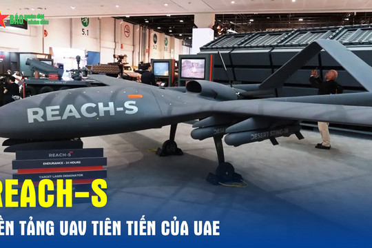 REACH-S – Nền tảng UAV tiên tiến của UAE