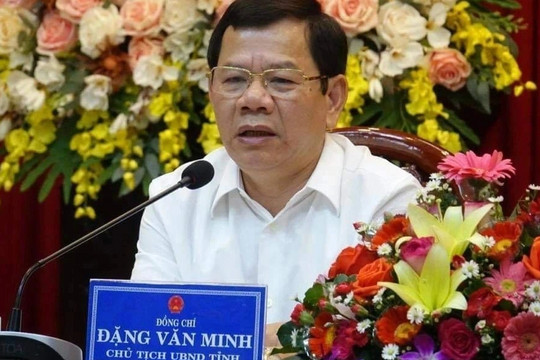 Bãi nhiệm chức Chủ tịch UBND tỉnh Quảng Ngãi với ông Đặng Văn Minh