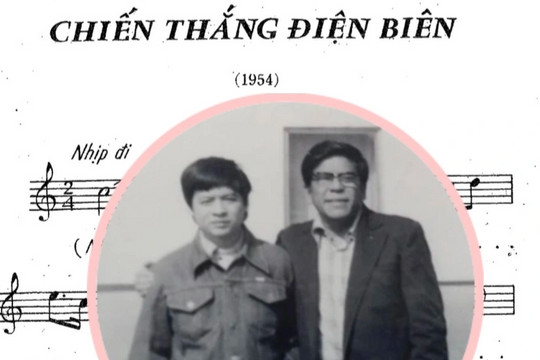 Hé lộ điều đặc biệt về ca khúc 'Chiến thắng Điện Biên' của nhạc sĩ Đỗ Nhuận