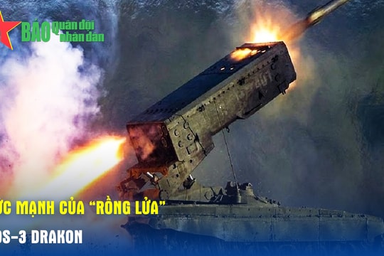 Sức mạnh của “Rồng lửa” TOS-3 Drakon