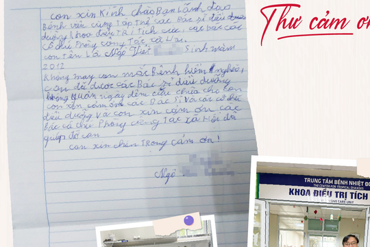 Lá thư tay của cậu bé 12 tuổi trở về từ 'cửa tử' gửi bác sĩ