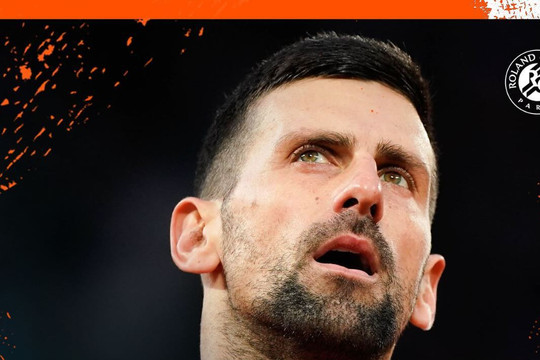 Djokovic khởi đầu vất vả tại Roland Garros 2024