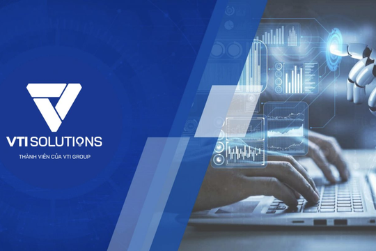VTI Solutions - Kiến tạo giá trị công nghệ chuyển đổi số ngành sản xuất