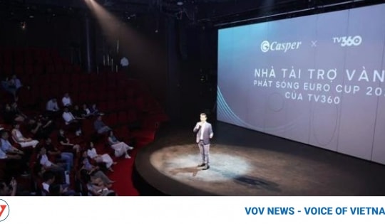 Casper Vietnam becomes gold sponsor of TV360’s UEFA Euro 2024 broadcasting