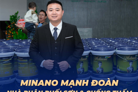 8 năm xây dựng thương hiệu cùng NPP Sơn Minano Mạnh Đoàn tại Bắc Giang