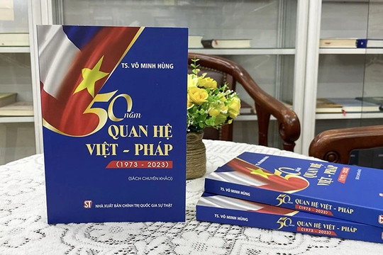 Book on 50 years of Vietnam – France relations released