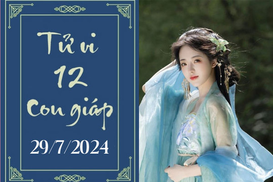 Tử vi 12 con giáp hôm nay ngày 29/7/2024: Sửu khó khăn, Mão ổn định