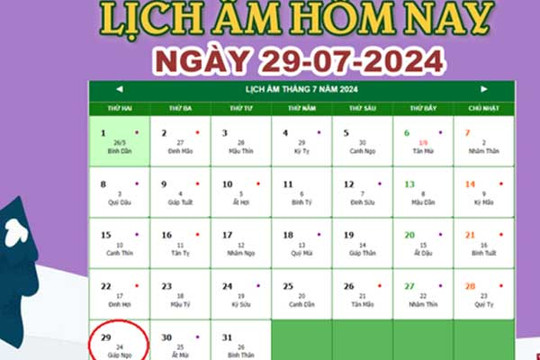 Lịch âm 29/7 - Âm lịch hôm nay 29/7 chính xác nhất - lịch vạn niên 29/7/2024