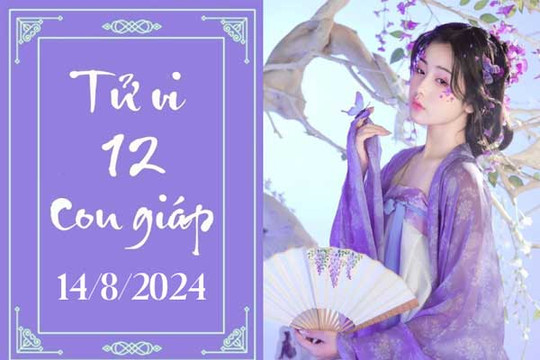 Tử vi 12 con giáp hôm nay ngày 14/8/2024: Sửu may mắn, Tuất thuận lợi