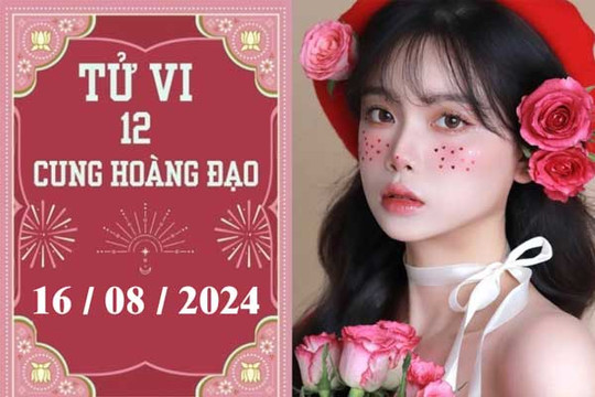 Tử vi 12 cung hoàng đạo ngày 16/8: Xử Nữ ổn định, Cự Giải tiêu cực