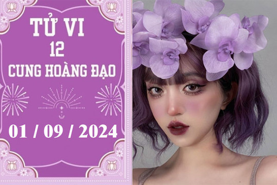 Tử vi 12 cung hoàng đạo ngày 1/9: Xử Nữ chậm trễ, Nhân Mã khó khăn