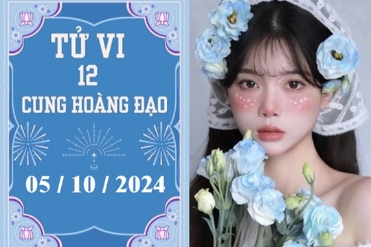 Tử vi 12 cung hoàng đạo ngày 5/10: Kim Ngưu khó khăn, Thiên Bình ổn định