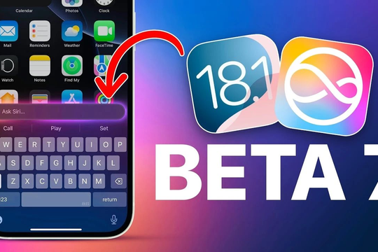 iOS 18.1 Beta 7 ra mắt: Apple sắp hoàn thiện bản cập nhật lớn